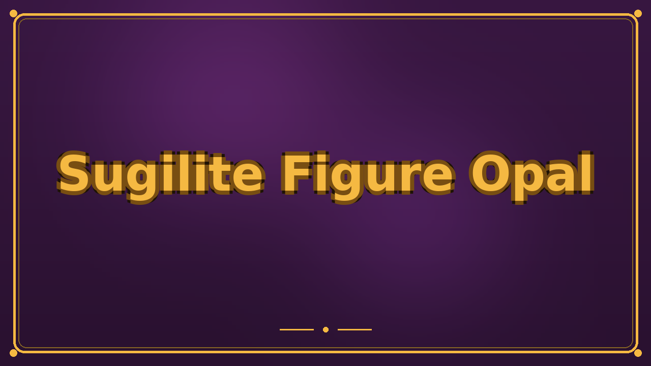 Sugilite Figure Opal