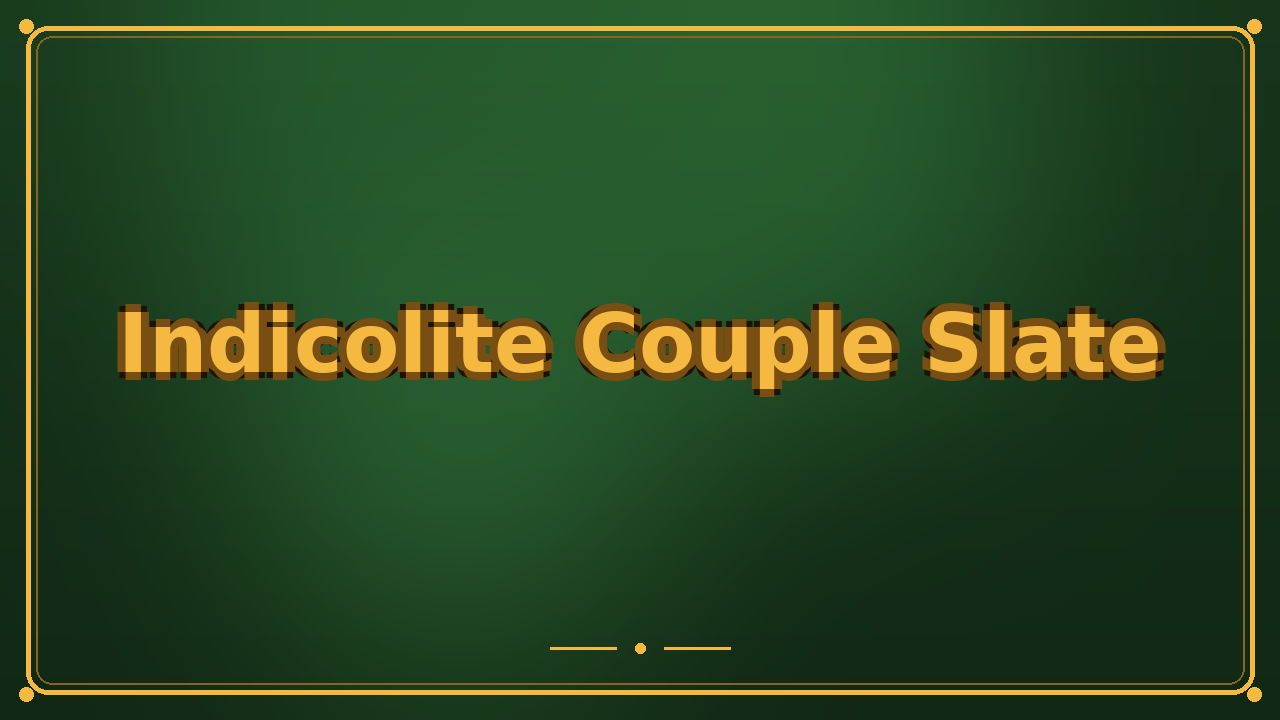 Indicolite Couple Slate