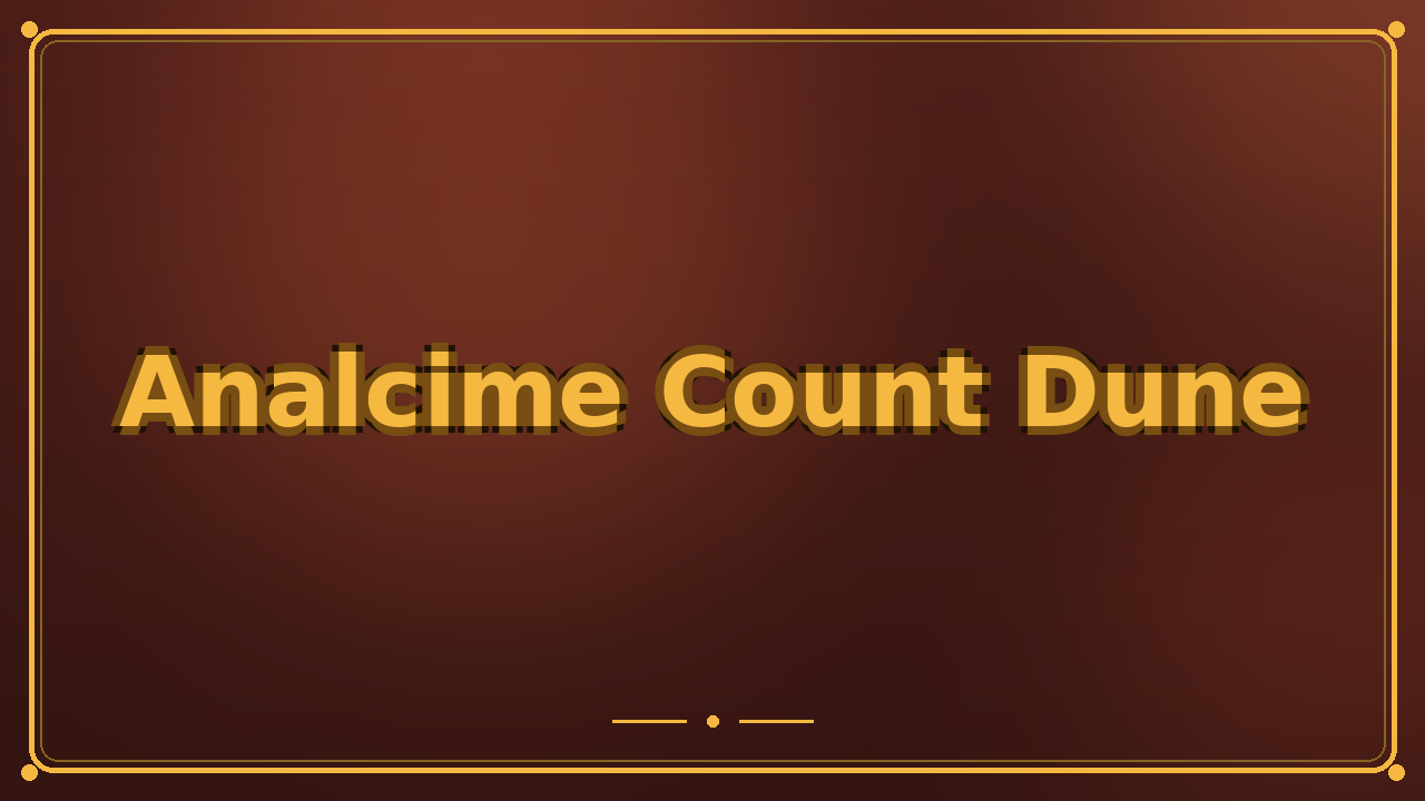 Analcime Count Dune