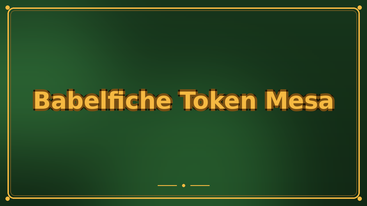 Babelfiche Token Mesa