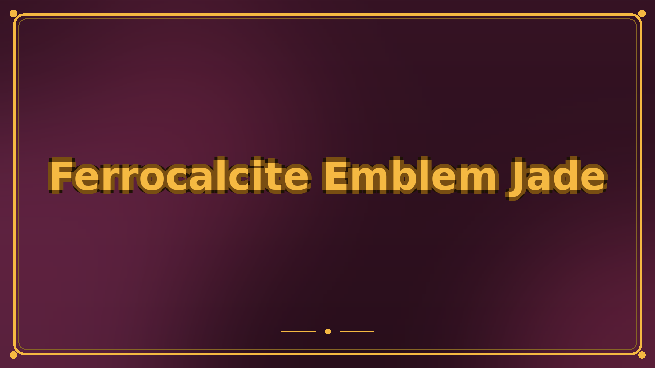 Ferrocalcite Emblem Jade
