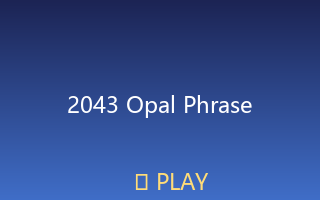 Opal phrase