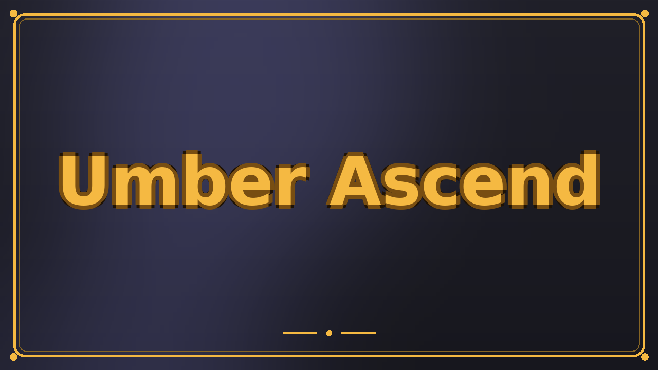 Umber Ascend