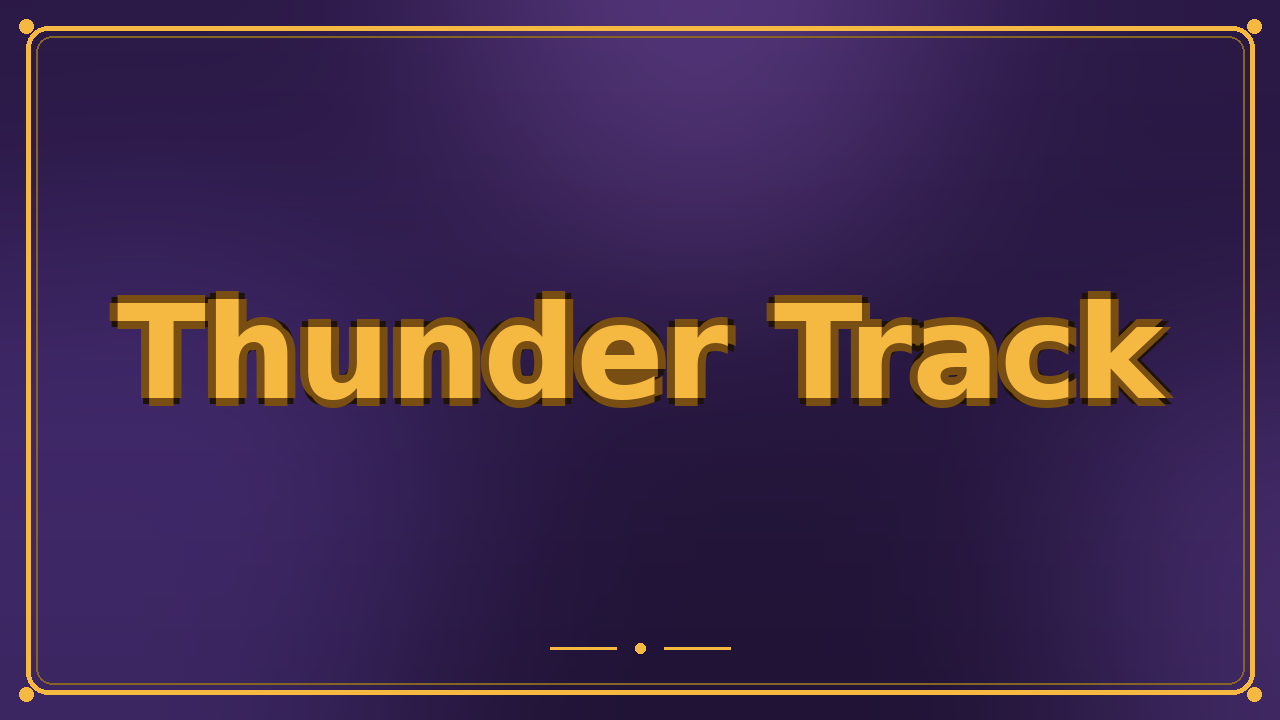 Thunder Track