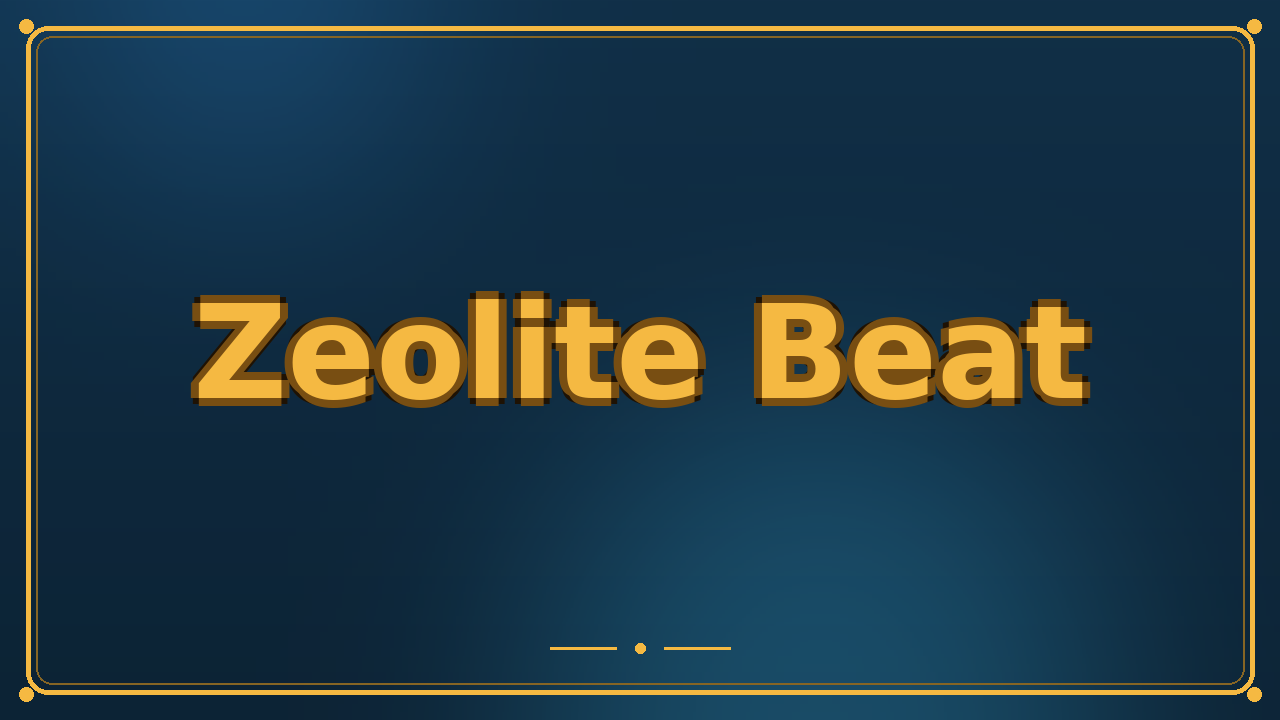Zeolite Beat