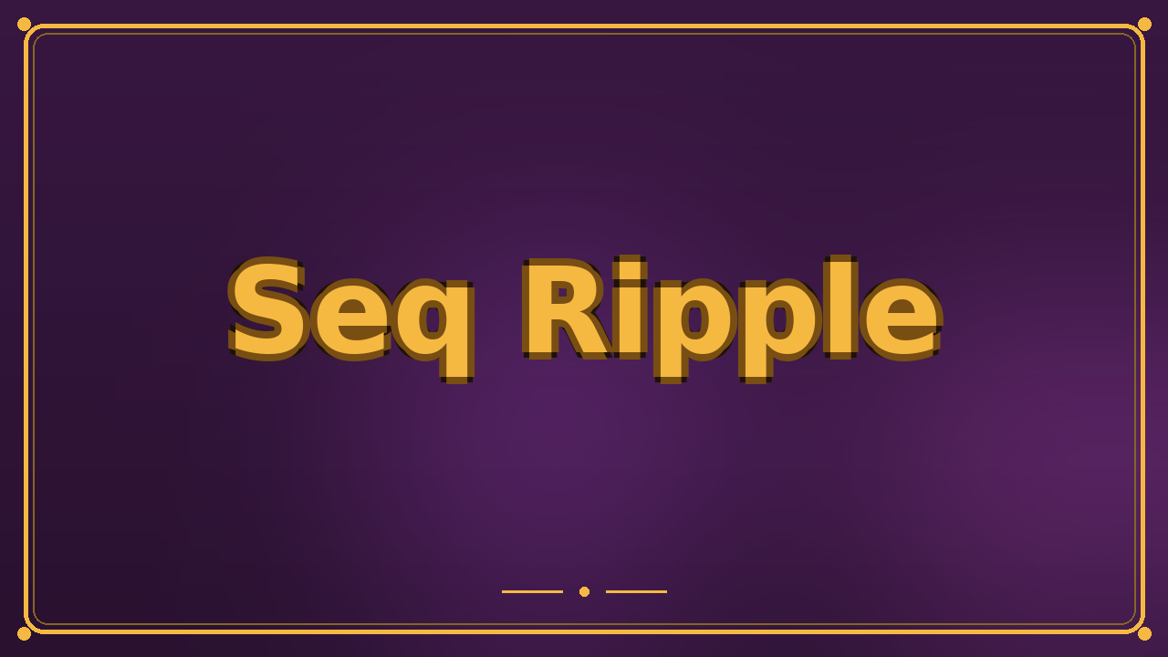 Seq Ripple