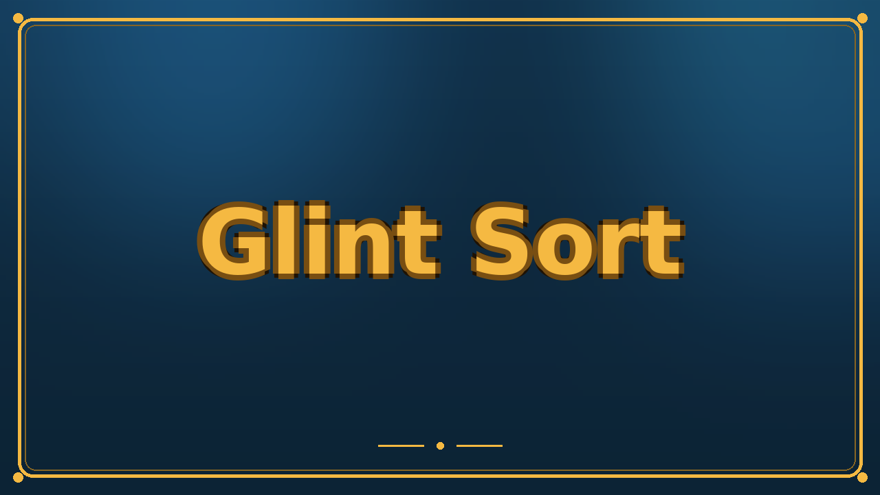 Glint Sort